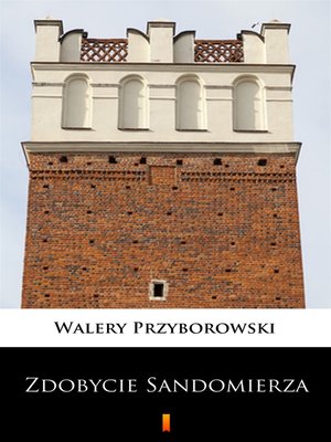 cover image of Zdobycie Sandomierza